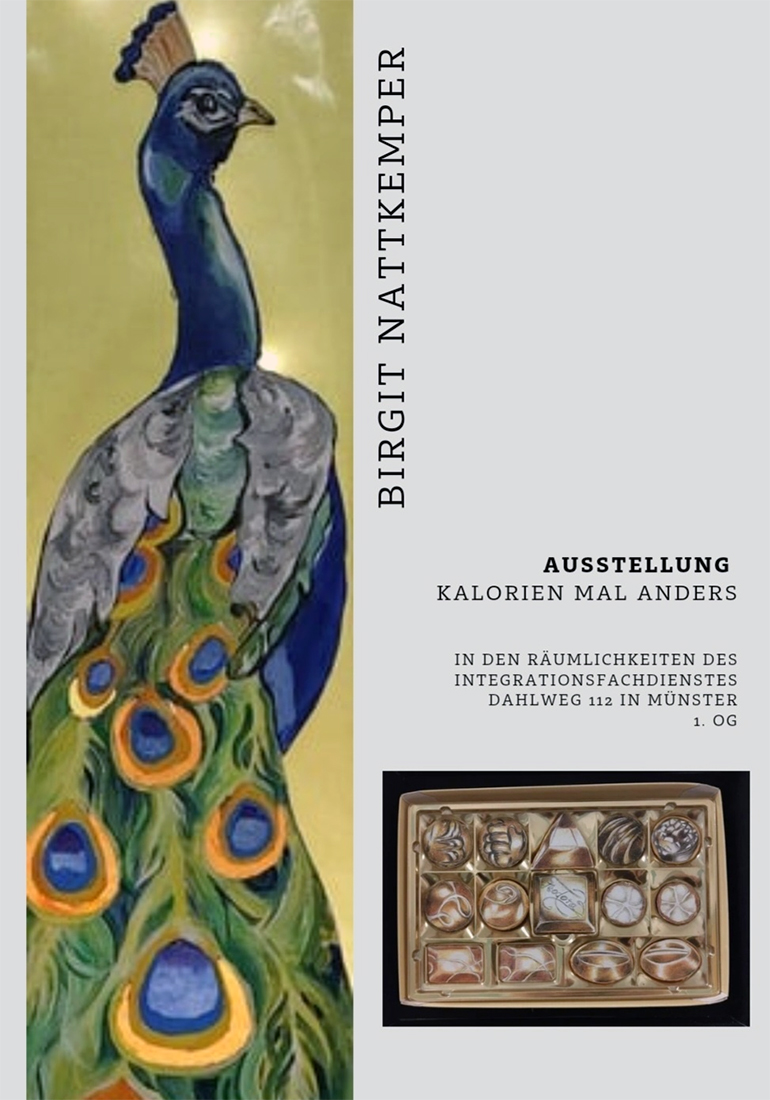 Ausstellung in den Räumlichkeiten des IFD am Dahlweg 112 in Münster - Thema - Kalorien mal anders von Birgit Nattkemper